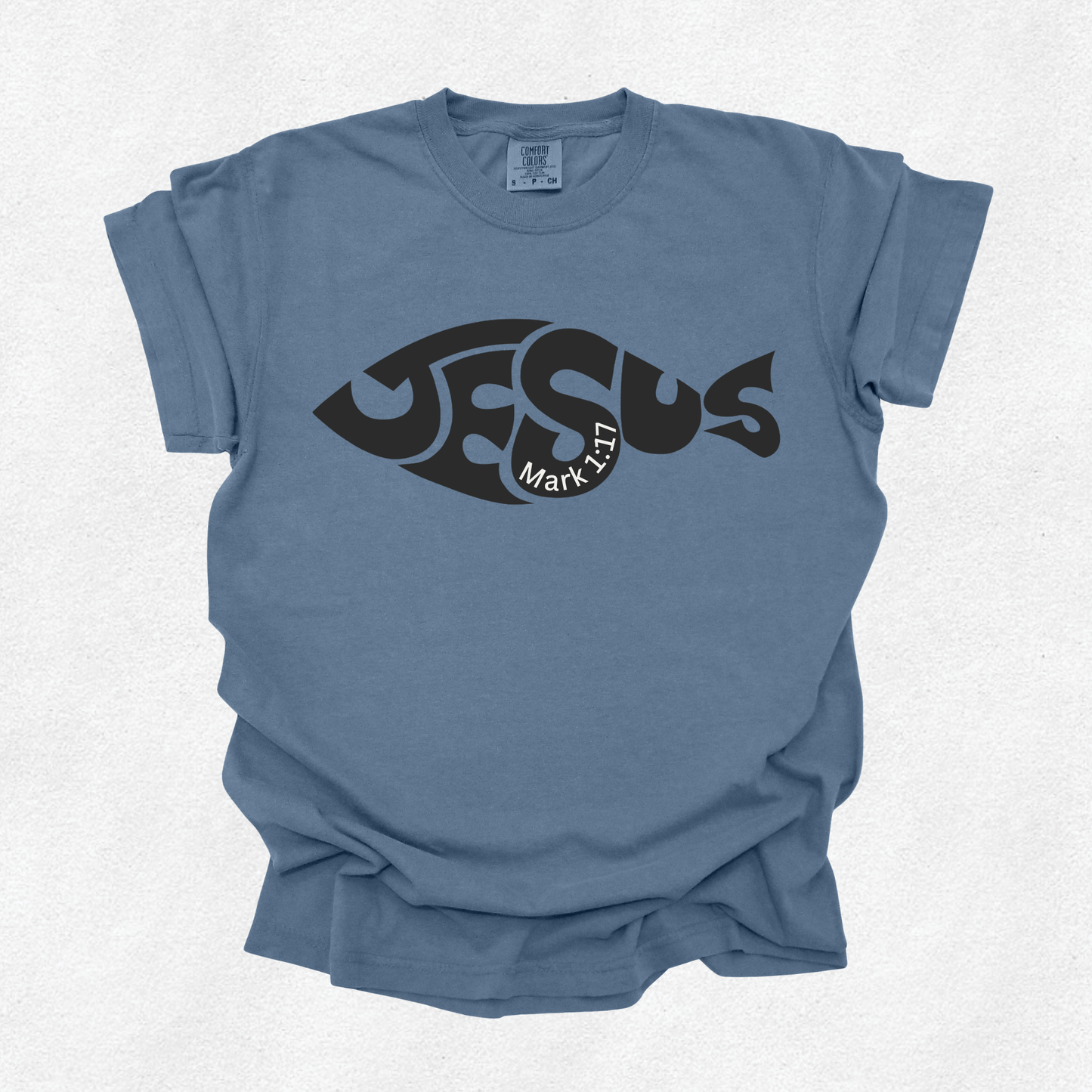 Jesus-Fishers of Men Comfort Colors T-Shirt